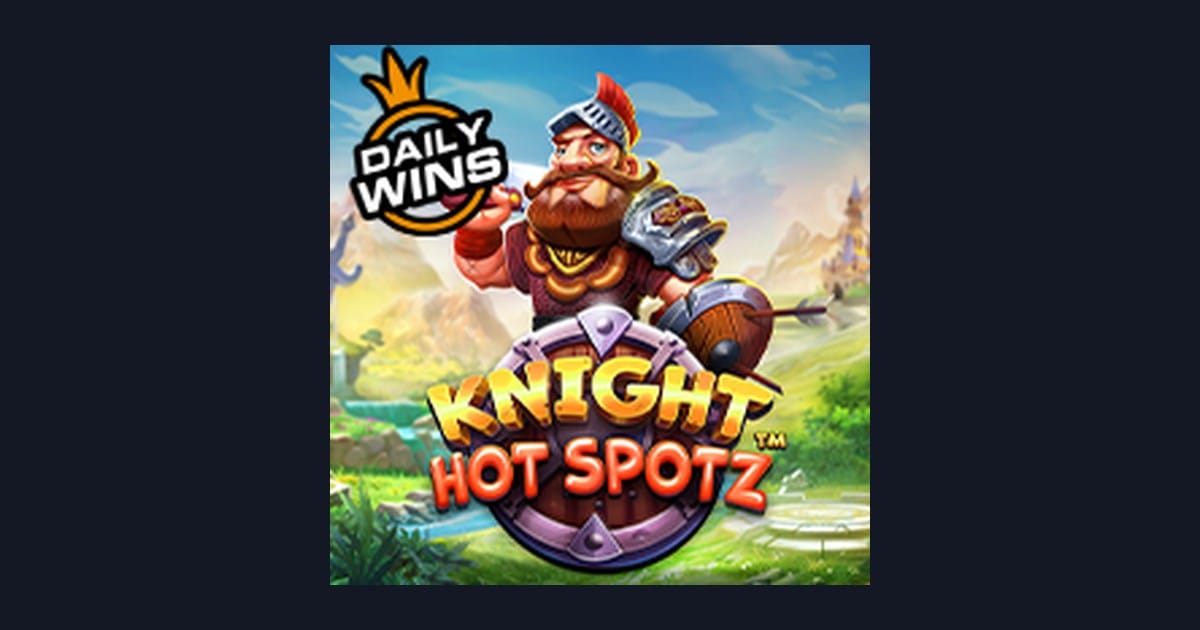 Raih Bonus New Member dengan Keseruan Slot Knight Hot Spotz